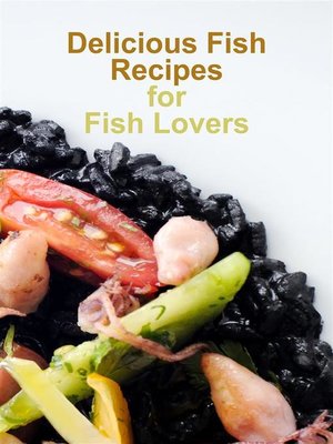 cover image of Delicious Fish Recipes for Fish Lovers
